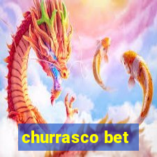 churrasco bet